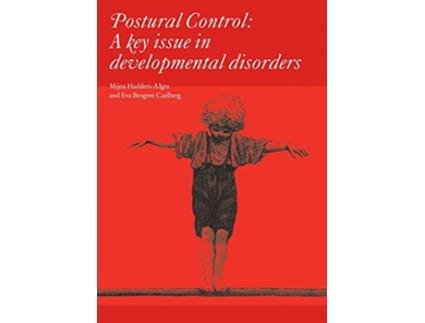 Livro Postural Control A Key Issue in Developmental Disorders de Mijna HaddersAlgra Eva Brogen Carlberg (Inglês)