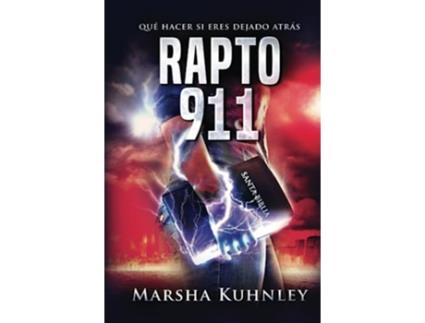 Livro Rapto 911 Qué hacer si eres dejado atrás Spanish Edition de Marsha Kuhnley (Espanhol - Capa Dura)