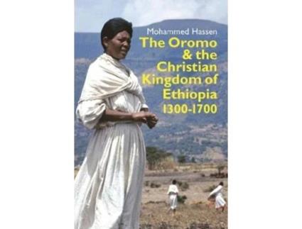 Livro The Oromo and the Christian Kingdom of Ethiopia 13001700 Eastern Africa Series 27 de Mohammed Mohammed Hassen (Inglês)