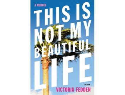 Livro This is Not My Beautiful Life de Victoria Fedden (Inglês)