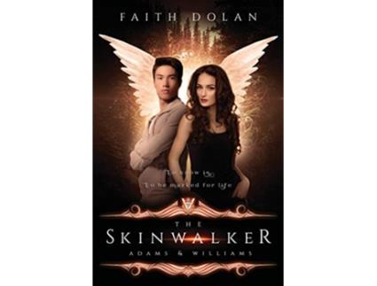 Livro The Skinwalker Adams Williams de Faith Dolan (Inglês)