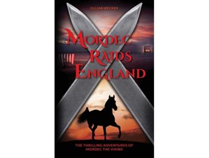 Livro Mordec Raids England The Thrilling Adventures of Mordec the Viking de Jillian Becker (Inglês)
