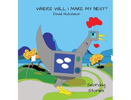 Livro Where Will I Make My Nest Seordag Stories de David Hutchison (Inglês)
