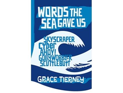 Livro Words The Sea Gave Us Wordfoolery Words Series de Grace Tierney (Inglês)