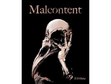 Livro Malcontent de Z D Dicks (Inglês)