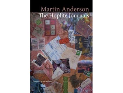 Livro The Hoplite Journals Complete in One Volume de Martin Anderson (Inglês)