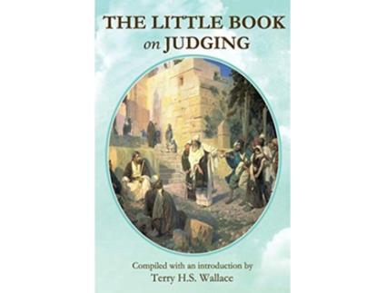 Livro THE LITTLE BOOK ON JUDGING de Terry Wallace (Inglês)