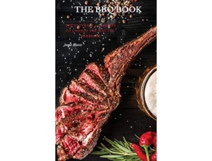 Livro The BBQ Books The Ultimate 50 Recipes to change the way you barbecue de Jamie Moore (Inglês)