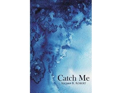 Livro Catch Me de Naima B Robert (Inglês)