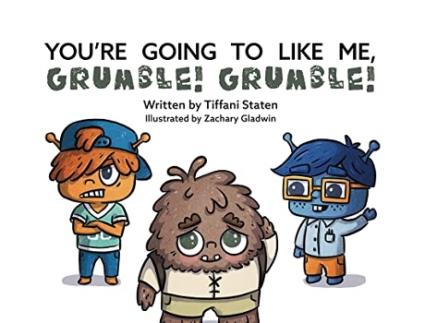 Livro Youre Going to Like Me Grumble Grumble de Tiffani Staten (Inglês)