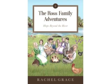 Livro The Ross Family Adventures Hope Beyond the River de Rachel Grace (Inglês)