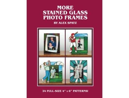 Livro More Stained Glass Photo Frames de Alex Spatz (Inglês)