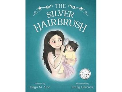 Livro The Silver Hairbrush de Taryn M Aina (Inglês)