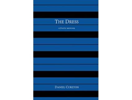 Livro The Dress A Poetic Response de Daniel Cureton (Inglês)