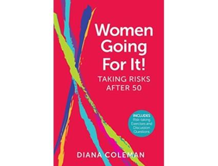 Livro Women Going For It Taking Risks After 50 de Diana Coleman (Inglês)