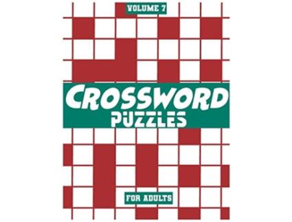 Livro Crossword Puzzles For Adults Volume 7 Medium To HighLevel Puzzles That Entertain and Challenge de Fun Activity Books (Inglês)