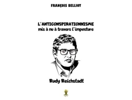 Livro Lanticonspirationnisme mis à nu à travers limposture Rudy Reichstadt French Edition de François Belliot (Francês)