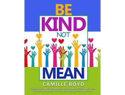 Livro Be Kind Not Mean de Camille Boyd (Inglês)