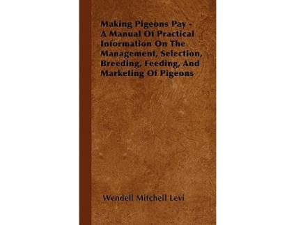 Livro Making Pigeons Pay de Anon (Inglês)