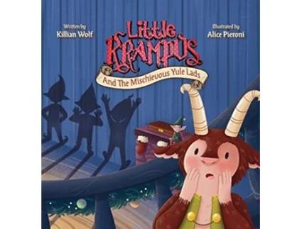 Livro Little Krampus And The Mischievous Yule Lads de Killian S Wolf (Inglês)