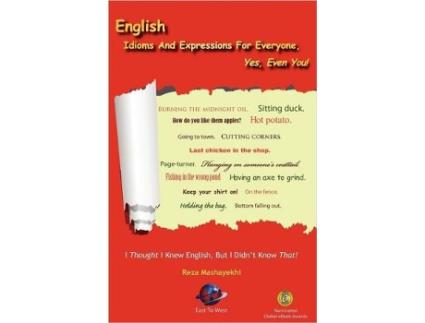 Livro English Idioms and Expressions for Everyone Yes Even You de Reza Mashayekhi (Inglês)