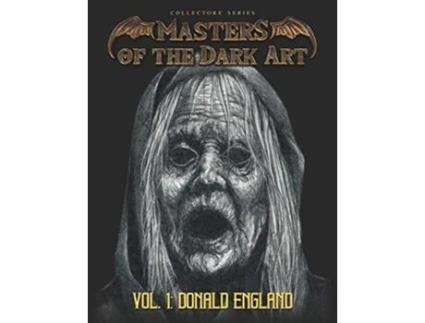 Livro Masters of the Dark Art Vol 1 Donald England de Donald England (Inglês)