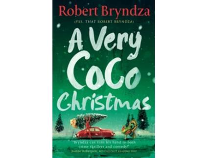 Livro A Very Coco Christmas A sparkling feelgood Christmas short story Coco Pinchard Series de Robert Bryndza (Inglês)