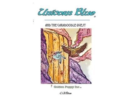 Livro Unicorn Blue And The Caradoodle Quest de Carrol Titus (Inglês)