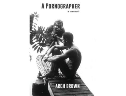 Livro A Pornographer de Arch Brown (Inglês)