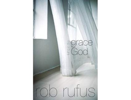 Livro Living in the Grace of God de Rob Rufus (Inglês)