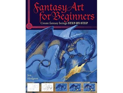 Livro Fantasy Art for Beginners de Jon Hodgson (Inglês)