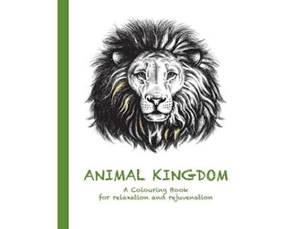 Livro Animal Kingdom A Colouring Book for relaxation and rejuvenation 2 Colouring for Relaxation and Rejuvenation de Cassie Haywood (Inglês)