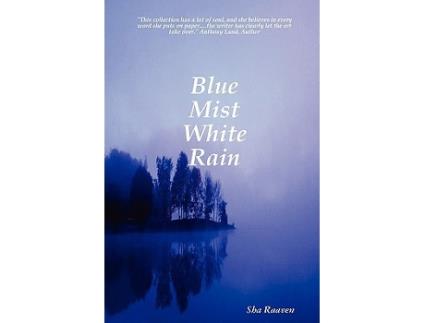 Livro Blue Mist White Rain de Sha Raaven (Inglês)