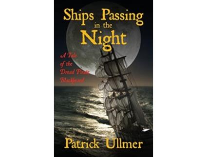 Livro Ships Passing in the Night de Patrick Ullmer (Inglês)