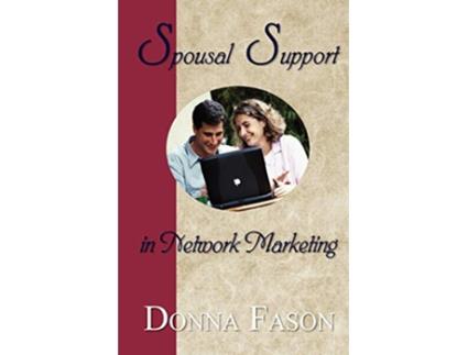 Livro Spousal Support in Network Marketing de Donna Fason (Inglês)