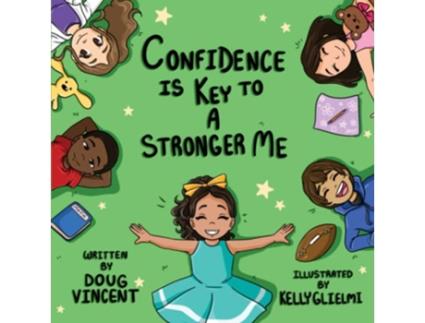 Livro Confidence is Key to a Stronger Me de Doug Vincent (Inglês)