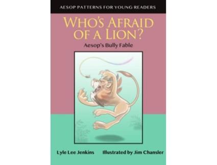 Livro Whos Afraid of a Lion Aesops Bully Fable Aesop Patterns for Young Readers de Lyle Lee Jenkins (Inglês)