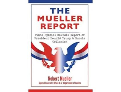 Livro The Mueller Report Final Special Counsel Report of President Donald Trump Russia Collusion de Robert Mueller (Inglês)