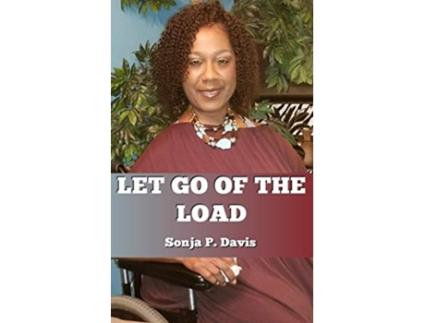Livro Let Go of the Load de Sonja P Davis Sonja P Davis (Inglês)