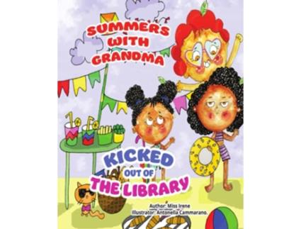 Livro Summers With Grandma Kicked out of the Library de Miss Irene (Inglês)