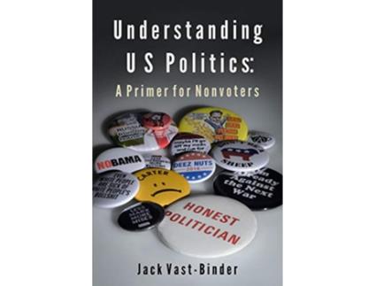Livro UNDERSTANDING U S POLITICS de Jack VastBinder (Inglês)