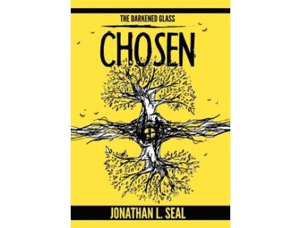 Livro The Darkened Glass Chosen de Jonathan L Seal (Inglês)