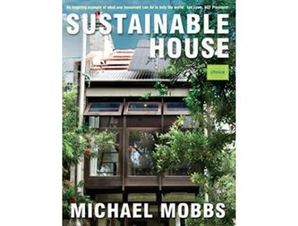 Livro Sustainable House de Michael Mobbs (Inglês)