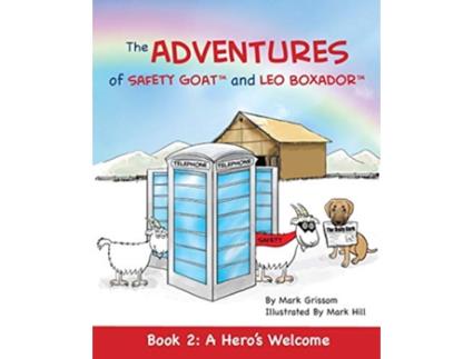Livro The Adventures of Safety Goat and Leo Boxador Book 2 A Heros Welcome de Mark Grissom (Inglês)
