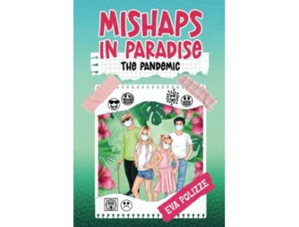 Livro Mishaps in Paradise 2 The Pandemic de Eva Polizze (Inglês)