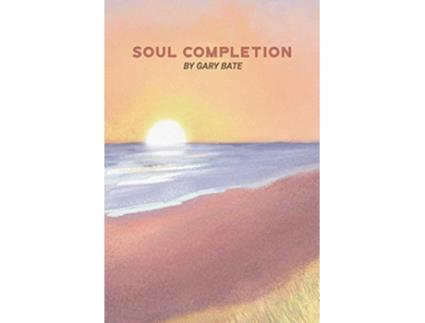 Livro Soul Completion de Gary Bate (Inglês)