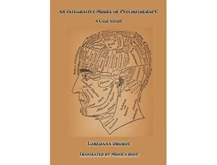 Livro An Integrative Model of Psychotherapy de Loredana Drobot (Inglês)