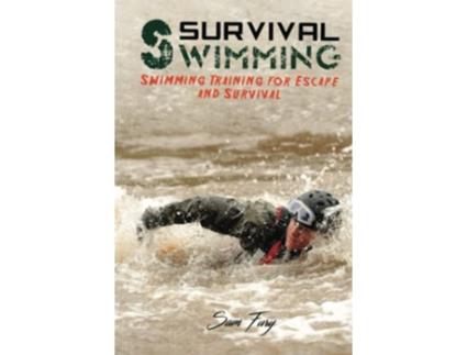 Livro Survival Swimming Swimming Training for Escape and Survival Survival Fitness de Sam Fury (Inglês)