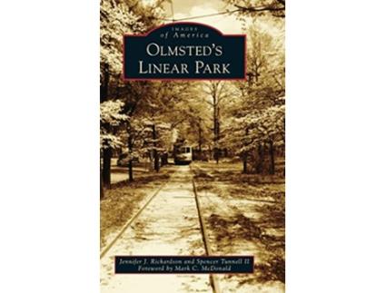 Livro Olmsteds Linear Park Images of America de Jennifer J Richardson (Inglês)