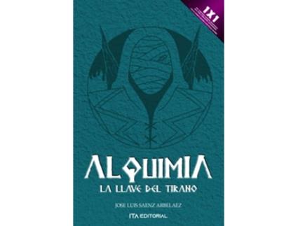 Livro Alquimia La Llave Del Tirano de José Luis Sáenz Arbeláez (Português)